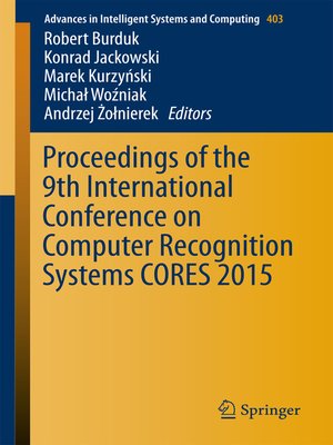 cover image of Proceedings of the 9th International Conference on Computer Recognition Systems CORES 2015